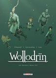 David Chauvel et Jérôme Lereculey - Wollodrïn Tome 10 : Les derniers héros - 2ème partie.