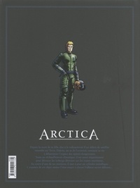 Arctica L'intégrale tome 3 Tome 7, Le messager du cosmos ; Tome 8, Ultimatum ; Tome 9, Commando noir