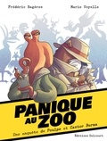 Frédéric Bagères - Panique au Zoo - Une enquête de Poulpe et Castor Burma.