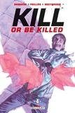 Ed Brubaker et Sean Phillips - Kill or Be Killed Tome 4 : .