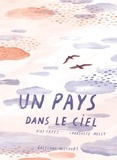 Aiat Fayez et Charlotte Melly - Un pays dans le ciel.