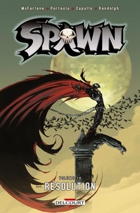 Todd McFarlane et Whilce Portacio - Spawn Tome 18 : Résolutions.