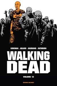 Robert Kirkman et Charlie Adlard - Walking Dead Prestige Tome 13 : .