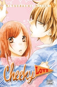 Mitsubachi Miyuki - Cheeky Love Tome 12 : .