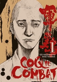 Akio Tanaka - Coq de combat T01.