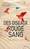 Mohammed Hanif - Des oiseaux rouge sang.