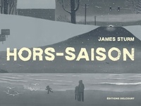 James Sturm - Hors-saison.