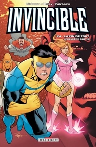 Robert Kirkman - Invincible T24 - La fin de tout (1ere partie).