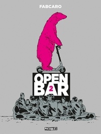  Fabcaro - Open Bar 2e tournée : .