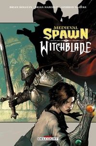 Brian Holguin et Brian Haberlin - Medieval Spawn / Witchblade.