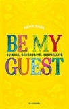 Priya Basil - Be My Guest - Cuisine, hospitalité et générosité.