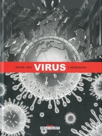 Virus  Pack découverte en 2 volumes. Tome 1, Incubation ; Tome 2, Ségrégation