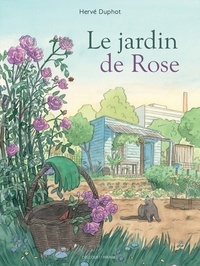 Hervé Duphot - Le Jardin de Rose.