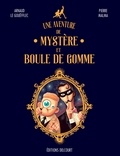 Arnaud Le Gouëfflec - Une aventure de Mystère et Boule de Gomme.