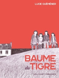 Lucie Quéméner - Baume du tigre.
