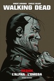 Robert Kirkman - Walking Dead "Prestige" - Negan, l'alpha et l'omega.