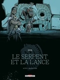  Hub - Le Serpent et la Lance T02 - Maison-Vide.