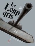 Senad Mavric et Jean-Pierre Pécau - Machines de guerre  : Le Loup Gris - Panzerkampfwagen VIII Maus.