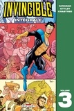 Robert Kirkman et Ryan Ottley - Invincible Intégrale Tome 3 : .