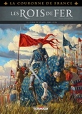 Jean-Pierre Pécau et Milan Jovanovic - La Couronne de France - Les Rois de fer - Tome 1, 1179-1226 : Le Roi de 15 ans.