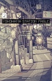 Yuba Isukari et Tatsuyuki Tanaka - Yokohama station fable 2 : Yokohama Station Fable T02 - Roman.