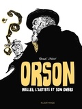 Youssef Daoudi - Orson - Welles, l'artiste et son ombre.