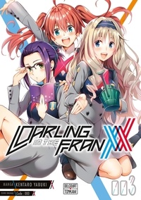 Kentaro Yabuki - Darling in the Franxx Tome 3 : .