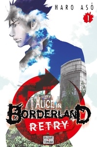Haro Asô - Alice in Borderland Retry Tome 1 : .