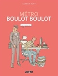 Germain Huby - Métro Boulot Boulot  : One-shot.