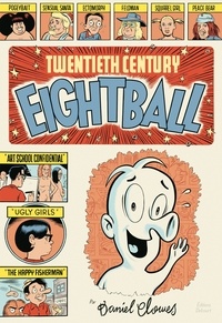 Daniel Clowes - Twentieth Century Eightball.