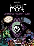 Davy Mourier - La Petite Mort - Les héros meurent aussi.