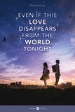 Ichijo Misaki - Even if this love disappears from the world tonight.