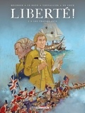 Jordan Mechner et Etienne Le Roux - Liberté ! Tome 2 : Les trafiquants.