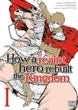 Satoshi Ueda et  Dojyomaru - How a realist hero rebuilt the Kingdom Tome 1 : .