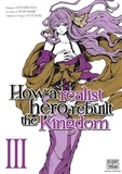 Satoshi Ueda et  Dojyomaru - How a realist hero rebuilt the Kingdom Tome 3 : .