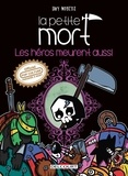 Davy Mourier - La Petite Mort  : Les héros meurent aussi.