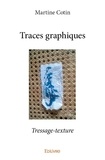 Martine Cotin - Traces graphiques - Tressage-texture.