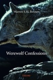 Bennett warren S.m. - Werewolf confessions.
