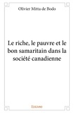 De bodo olivier Mitta - Le riche, le pauvre et le bon samaritain dans la société canadienne.