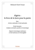 Mohand cherif Aissat - Algérie : le livre de la jarre pour la patrie - Paix : Actions nationales et internationales Droits humains : Analyses normative, positive et économique Impacts économiques nationaux et internationaux de l'amazighité.