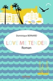 Dominique Bernard - Love me tender - Roman.