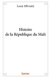 Mbouity lassy mbouity Lassy - Histoire de la république du mali.