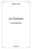 Guiba Koné - Les férétanis - Les Orphelins.