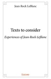 Jean-rock Leblanc - Texts to consider - Experiences of Jean-Rock £eßlanc.
