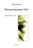 Dapres Julien - Thérapeutiquement vôtr' - Le plus grand virus : l'ego.