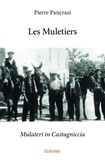 Pierre Pancrazi - Les muletiers - Mulateri in Castagniccia.