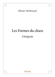 Olivier Werbrouck - Les formes du chaos - l'intégrale.