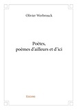 Olivier Werbrouck - Poètes, poèmes d'ailleurs et d'ici.