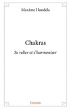 Maxime Handela - Chakras - Se relier et s'harmoniser.
