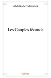 Abdelkader Mezaouk - Les couples féconds.